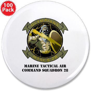 MTACS28 - M01 - 01 - Marine Tactical Air Command Squadron 28 (MTACS-28) with text 3.5" Button (100 pack)