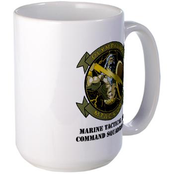 MTACS28 - M01 - 03 - Marine Tactical Air Command Squadron 28 (MTACS-28) with text Large Mug