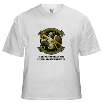MTACS28 - A01 - 04 - Marine Tactical Air Command Squadron 28 (MTACS-28) with text White T-Shirt - Click Image to Close