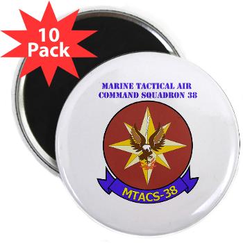 MTACS38 - M01 - 01 - Marine Tactical Air Command Sqdrn 38 with text 2.25" Magnet (10 pack)