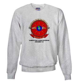 MWCS18 - A01 - 03 - Marine Wing Communications Squadron 18 with Text Sweatshirt - Click Image to Close