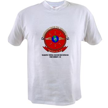 MWCS18 - A01 - 04 - Marine Wing Communications Squadron 18 with Text Value T-Shirt