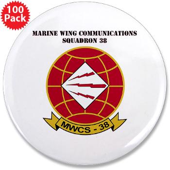 MWCS38 - M01 - 01 - Marine Wing Communications Sqdrn 38 with text 3.5" Button (100 pack)