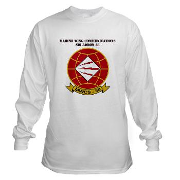 MWCS38 - A01 - 03 - Marine Wing Communications Sqdrn 38 with text Long Sleeve T-Shirt