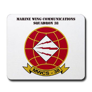 MWCS38 - M01 - 03 - Marine Wing Communications Sqdrn 38 with text Mousepad