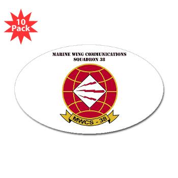 MWCS38 - M01 - 01 - Marine Wing Communications Sqdrn 38 with text Sticker (Oval 10 pk)