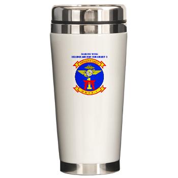 MWHS1 - M01 - 03 - Marine Wing Headquarters Squadron 1 with Text - Ceramic Travel Mug