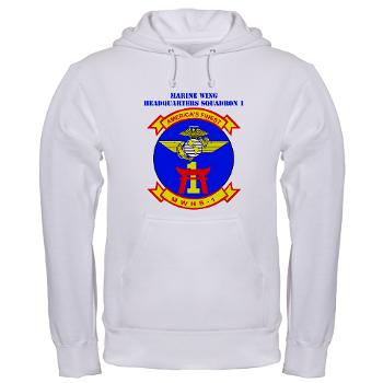 MWHS1 - A01 - 03 - Marine Wing Headquarters Squadron 1 with Text - Hooded Sweatshirt - Click Image to Close