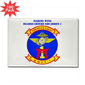 MWHS1 - M01 - 01 - Marine Wing Headquarters Squadron 1 with Text - Rectangle Magnet (100 pack)