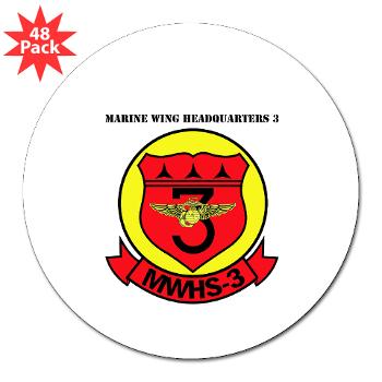 MWHS3 - M01 - 01 - Marine Wing Headquarters Squadron 3 with text - 3" Lapel Sticker (48 pk) - Click Image to Close