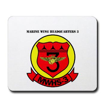 MWHS3 - M01 - 03 - Marine Wing Headquarters Squadron 3 with text - Mousepad - Click Image to Close