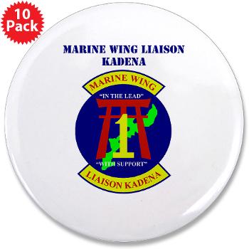 MWLK - M01 - 01 - Marine Wing Liaison Kadena with Text 3.5" Button (10 pack) - Click Image to Close