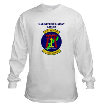 MWLK - A01 - 03 - Marine Wing Liaison Kadena with Text Long Sleeve T-Shirt