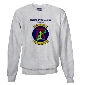 MWLK - A01 - 03 - Marine Wing Liaison Kadena with Text Sweatshirt - Click Image to Close