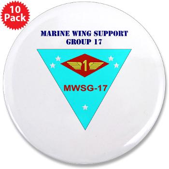 MWSG17 - M01 - 01 - Marine Wing Support Group 17 with Text 3.5" Button (10 pack) - Click Image to Close