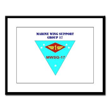 MWSG17 - M01 - 02 - Marine Wing Support Group 17 with Text Large Framed Print