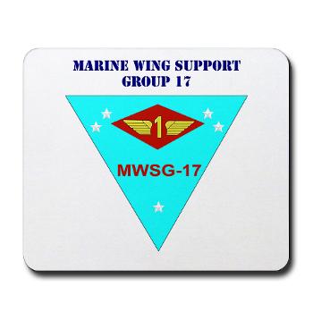 MWSG17 - M01 - 03 - Marine Wing Support Group 17 with Text Mousepad
