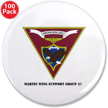 MWSG27 - A01 - 01 - USMC - Marine Wing Support Group 27 (MWSG-27) with Text - 3.5" Button (100 pack)