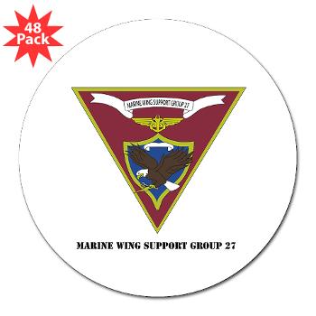 MWSG27 - A01 - 01 - USMC - Marine Wing Support Group 27 (MWSG-27) with Text - 3" Lapel Sticker (48 pk) - Click Image to Close