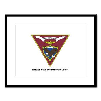 MWSG27 - A01 - 01 - USMC - Marine Wing Support Group 27 (MWSG-27) with Text - Large Framed Print - Click Image to Close