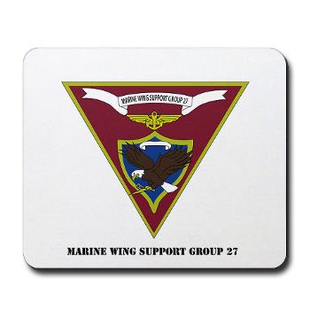 MWSG27 - A01 - 01 - USMC - Marine Wing Support Group 27 (MWSG-27) with Text - Mousepad