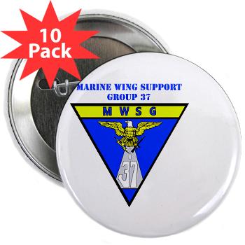 MWSG37 - M01 - 01 - Marine Wing Support Group 37 with Text - 2.25" Button (10 pack)