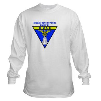 MWSG37 - A01 - 03 - Marine Wing Support Group 37 with Text - Long Sleeve T-Shirt
