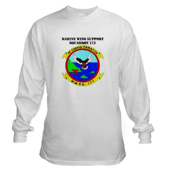 MWSS171 - A01 - 03 - Marine Wing Support Squadron 171 with Text Long Sleeve T-Shirt