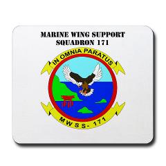 MWSS171 - M01 - 03 - Marine Wing Support Squadron 171 with Text Mousepad
