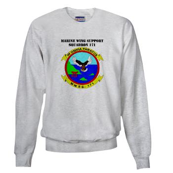 MWSS171 - A01 - 03 - Marine Wing Support Squadron 171 with Text Sweatshirt