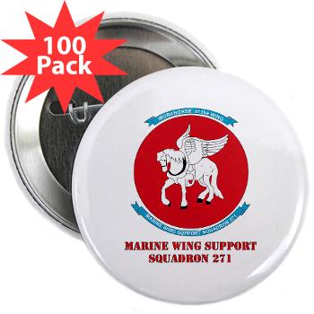 MWSS271 - M01 - 01 - Marine Wing Support Squadron 271 (MWSS 271) with text 2.25" Button (100 pack)