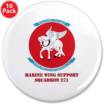 MWSS271 - M01 - 01 - Marine Wing Support Squadron 271 (MWSS 271) with text 3.5" Button (10 pack)