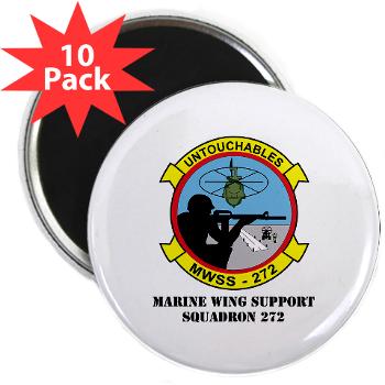 MWSS272 - M01 - 01 - Marine Wing Support Squadron 272 (MWSS 272) with text 2.25" Magnet (10 pack) - Click Image to Close