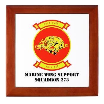 MWSS273 - M01 - 03 - Marine Wing Support Squadron 273 (MWSS 273) with text Keepsake Box