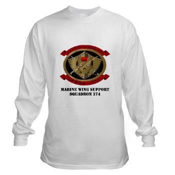 MWSS274 - A01 - 03 - Marine Wing Support Squadron 274 (MWSS 274) with Text - Long Sleeve T-Shirt