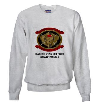 MWSS274 - A01 - 03 - Marine Wing Support Squadron 274 (MWSS 274) with Text - Sweatshirt