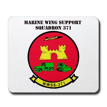 MWSS371 - M01 - 03 - Marine Wing Support Squadron 371 with Text - Mousepad