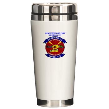 MWSS372 - M01 - 03 - Marine Wing Support Squadron 372 with Text - Ceramic Travel Mug