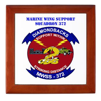 MWSS372 - M01 - 03 - Marine Wing Support Squadron 372 with Text - Keepsake Box