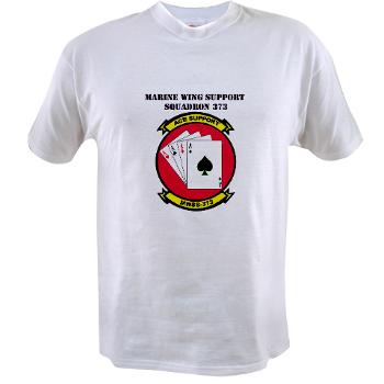 MWSS373 with Text - A01 - 04 - Marine Wing Support Squadron 373 with Text - Value T-shirt