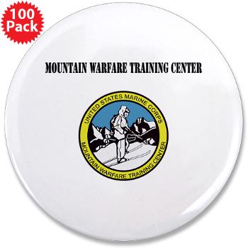 MWTC - M01 - 01 - Mountain Warfare Training Center with Text - 3.5" Button (100 pack)