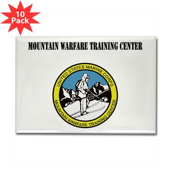 MWTC - M01 - 01 - Mountain Warfare Training Center with Text - Rectangle Magnet (10 pack)