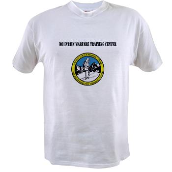 MWTC - A01 - 04 - Mountain Warfare Training Center with Text - Value T-shirt - Click Image to Close