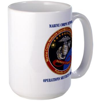 MCNOSC - M01 - 03 - Marine Corps Network Operations Security Command with Text - Large Mug - Click Image to Close