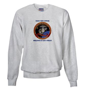 MCNOSC - A01 - 03 - Marine Corps Network Operations Security Command with Text - Sweatshirt