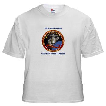 MCNOSC - A01 - 04 - Marine Corps Network Operations Security Command with Text - White t-Shirt