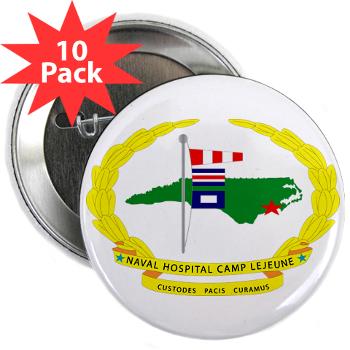 NHCL - M01 - 01 - Naval Hospital Camp Lejeune - 2.25" Button (10 pack)