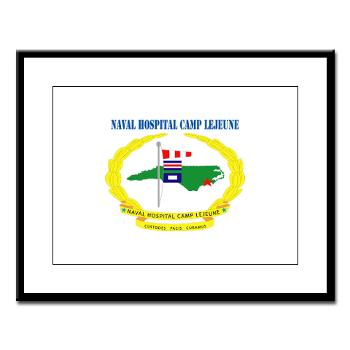 NHCL - M01 - 02 - Naval Hospital Camp Lejeune with Text - Large Framed Print