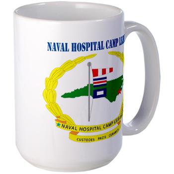 NHCL - M01 - 03 - Naval Hospital Camp Lejeune with Text - Large Mug - Click Image to Close
