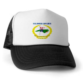 NHCL - A01 - 02 - Naval Hospital Camp Lejeune with Text - Trucker Hat - Click Image to Close